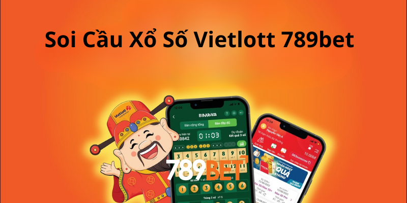Tìm Hiểu Chiến Lược Soi Cầu Xổ Số Vietlott Thắng Lớn