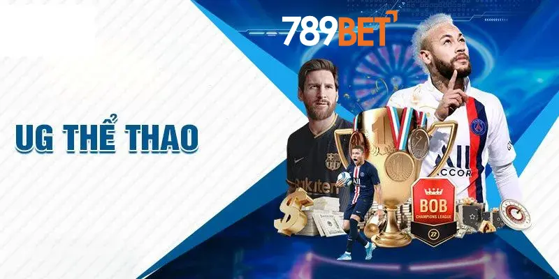 Tìm Hiểu Cách Chơi Tại Sảnh Cá Cược Thể Thao UG 789bet