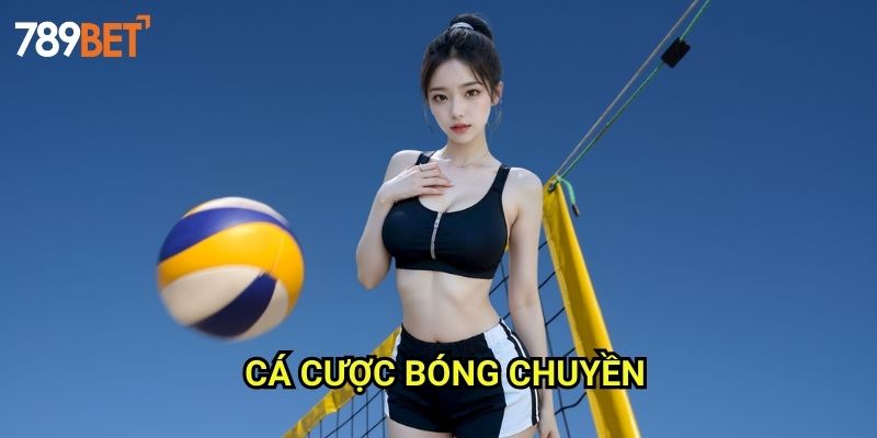 Cá Cược Bóng Chuyền 789bet: Khám Phá Cách Đặt Cược Hiệu Quả
