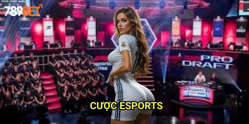 Cược eSports 789bet: Khám Phá Thế Giới Cá Cược Thể Thao Điện Tử