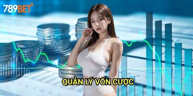 Quản Lý Vốn Cược 789bet: Phương Pháp Bảo Toàn Và Phát Triển Ngân Sách