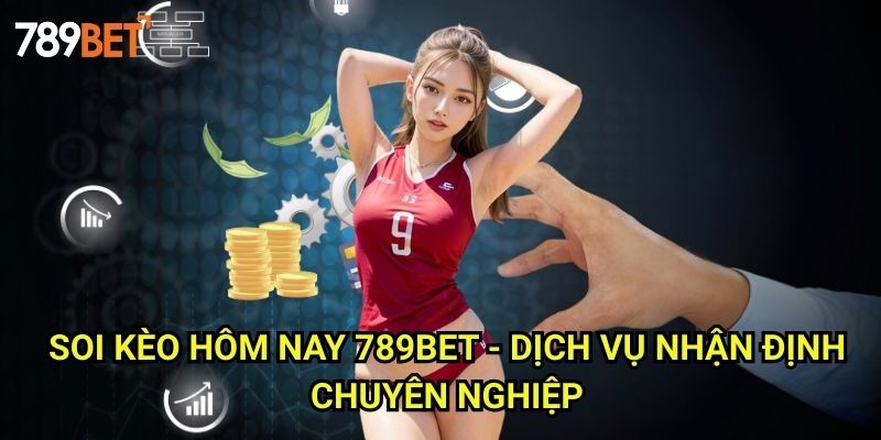 Soi Kèo Hôm Nay 789bet: Nhận Định Chuyên Sâu Các Trận Đấu Mới Nhất 3 Soi Kèo Hôm Nay 789bet - Dịch Vụ Nhận Định Chuyên Nghiệp