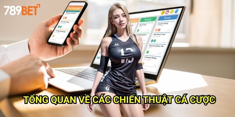 Chiến Thuật Cá Cược 789bet: Phương Pháp Tối Ưu Lợi Nhuận Dài Hạn 2 Tổng Quan Về Các Chiến Thuật Cá Cược