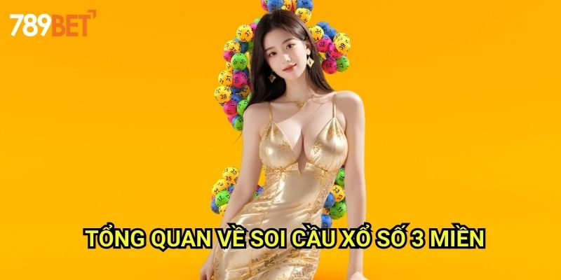 Soi Cầu 3 Miền 789bet: Phương Pháp Dự Đoán Xổ Số Toàn Diện 2 Tổng Quan Về Soi Cầu Xổ Số 3 Miền